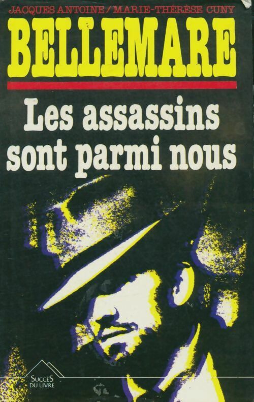 Livrenpoche : Les assassins sont parmi nous - Pierre Bellemare - Livre