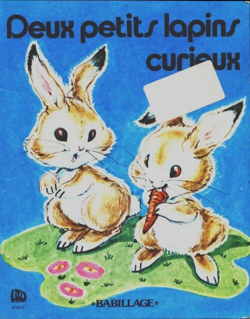 Livrenpoche : Deux petits lapins curieux - Gilberte Millour - Livre