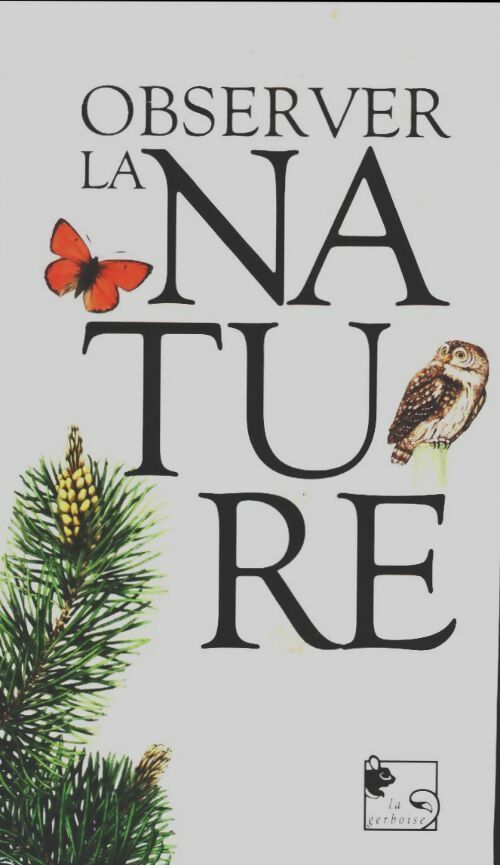Livrenpoche : Observer la nature - Collectif - Livre