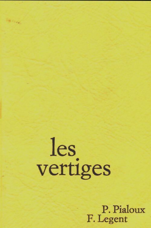 Livrenpoche : Les vertiges - P Pialoux - Livre