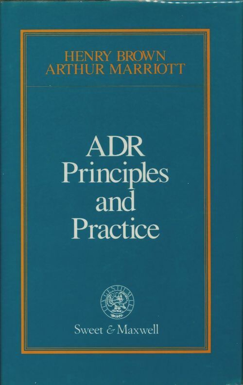 Livrenpoche : ADR : Principles and practice - Arthur Henry; Marriott - Livre