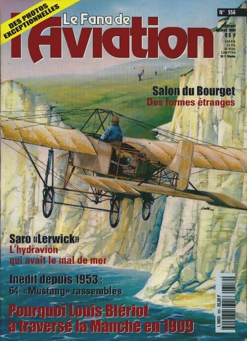 Livrenpoche : Le Fana de l'Aviation n°356 : Pourquoi Louis Blériot a traversé la Manche en 1909 - Collectif - Livre