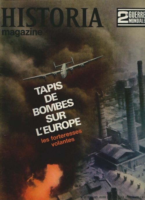Livrenpoche : Historia 2e Guerre Mondiale n°62 : Tapis de bombes sur l'Europe - Collectif - Livre