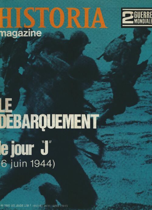 Livrenpoche : Historia 2e Guerre Mondiale n°68 : Le débarquement - Collectif - Livre