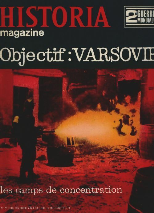 Livrenpoche : Historia 2e Guerre Mondiale n°78 : Objectif : Varsovie - Collectif - Livre