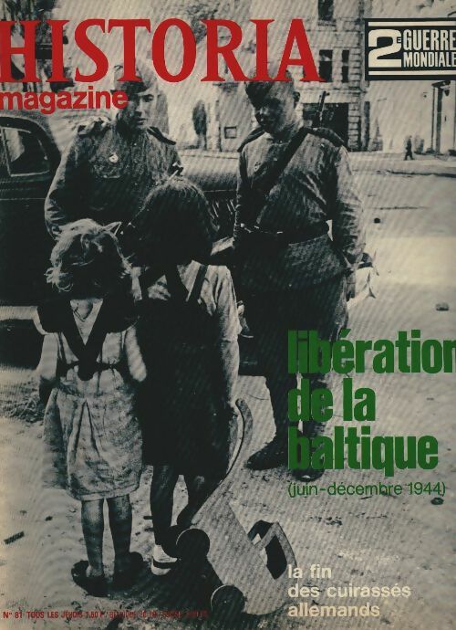 Livrenpoche : Historia 2e Guerre Mondiale n°81 : Libération de la Baltique - Collectif - Livre