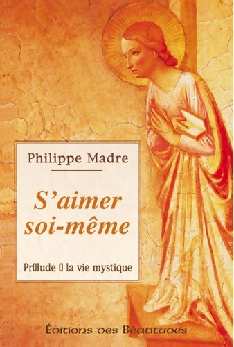 Livrenpoche : S'aimer soi-même - Philippe Madre - Livre