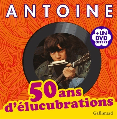 Livrenpoche : 50 ans d'élucubrations - Antoine - Livre