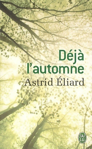 Livrenpoche : Déjà l'automne - Astrid Eliard - Livre