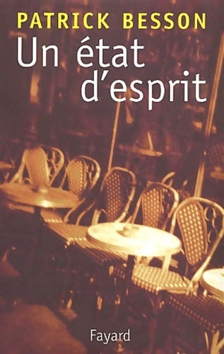 Livrenpoche : Un état d'esprit - Patrick Besson - Livre