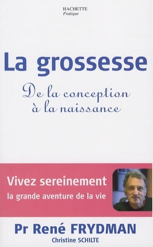 Livrenpoche : La grossesse : De la conception à la naissance - René Frydman - Livre