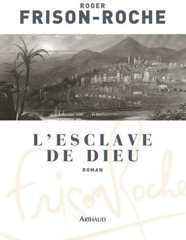 Livrenpoche : L'esclave de Dieu - Roger Frison-Roche - Livre