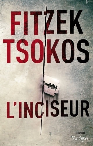 L'inciseur - Sebastian Fitzek - Livre