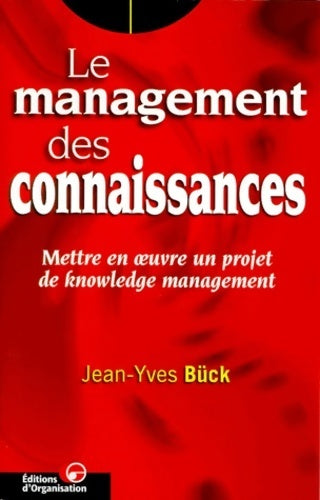 Livrenpoche : Le management des connaissances - Jean-Yves Bück - Livre