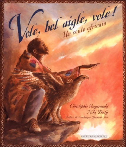 Livrenpoche : Vole bel aigle vole ! - Christopher Gregorowski - Livre