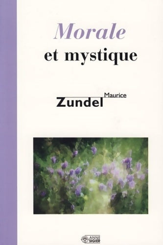 Livrenpoche : Morale et mystique - M. Zundel - Livre