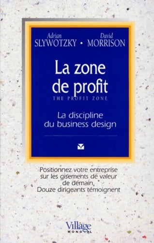 Livrenpoche : La zone de profit. La discipline du business design - Adrian Slywotzky - Livre
