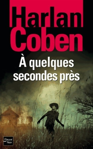 Livrenpoche : À quelques secondes près (2) - Harlan Coben - Livre