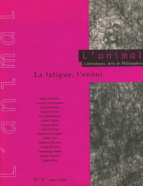 Livrenpoche : L'animal n°9 : La fatigue, l'ennui - Collectif - Livre