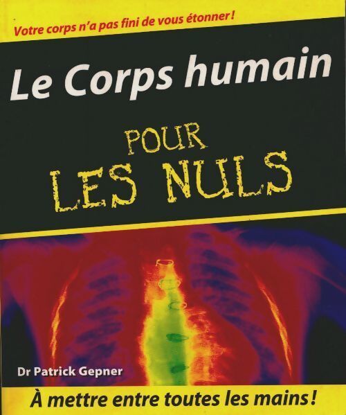 Livrenpoche : Le corps humain pour les nuls - Patrick Gepner - Livre