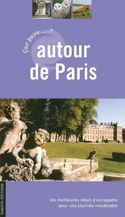 Livrenpoche : Que faire autour de Paris 05 - Frederic Moulin - Livre