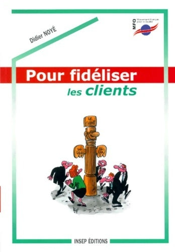 Livrenpoche : Pour fidéliser les clients - Noye - Livre