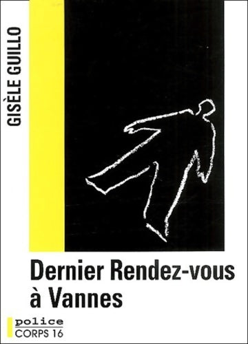 Livrenpoche : Dernier rendez-vous à Vannes - Gisèle Guillo - Livre