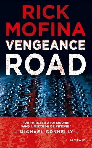 Livrenpoche : Vengeance road - Rick Mofina - Livre