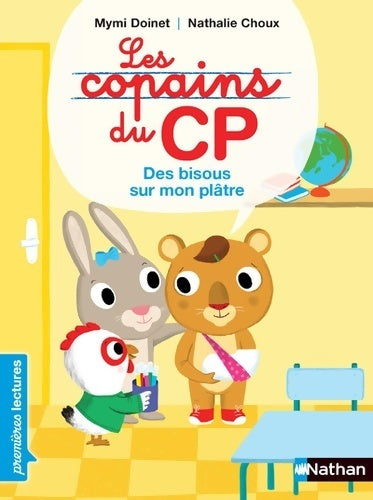 Livrenpoche : Les copains du CP. Des bisous sur mon plâtre ! - Mymi Doinet - Livre