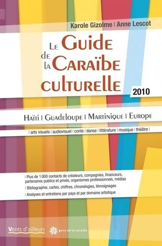 Livrenpoche : Le guide de la caraïbe culturelle - Anne Lescot - Livre