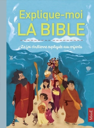 Livrenpoche : Explique-moi la bible - Gaëlle Tertrais - Livre