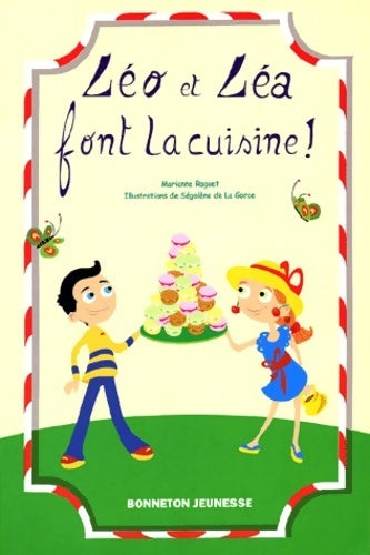 Livrenpoche : Léo et léa font la cuisine ! - Marianne Raguet - Livre