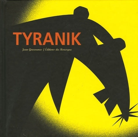 Livrenpoche : Tyranik - Jean Gourounas - Livre