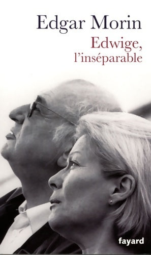 Livrenpoche : Edwige l'inséparable - Edgar Morin - Livre