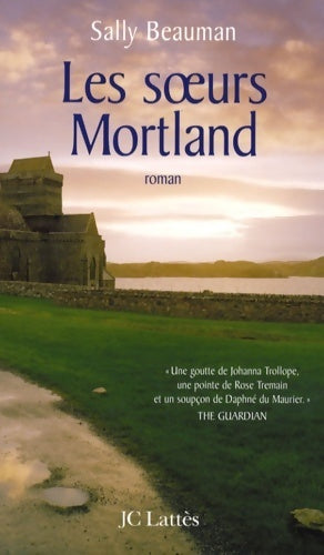 Livrenpoche : Les soeurs mortland - Sally Beauman - Livre