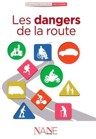 Livrenpoche : Les dangers de la route - Collectif - Livre