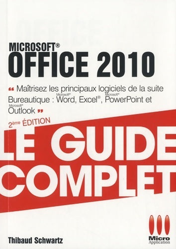 Livrenpoche : Guide complet poche office 2010 - Thibaud Schwartz - Livre