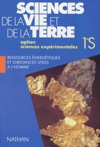 Livrenpoche : Sciences de la vie et de la terre. Ressources énergétiques livre de l'élève 1re s - Biton - Livre