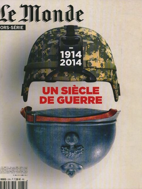 Livrenpoche : Hors Série Le Monde n°37 : 1914-2014 Un siècle de guerre - Collectif - Livre