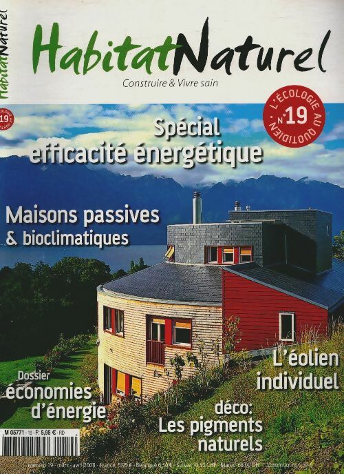 Habitat naturel n°19 : Spécial efficacité énergétique - Collectif -  Habitat naturel - Livre