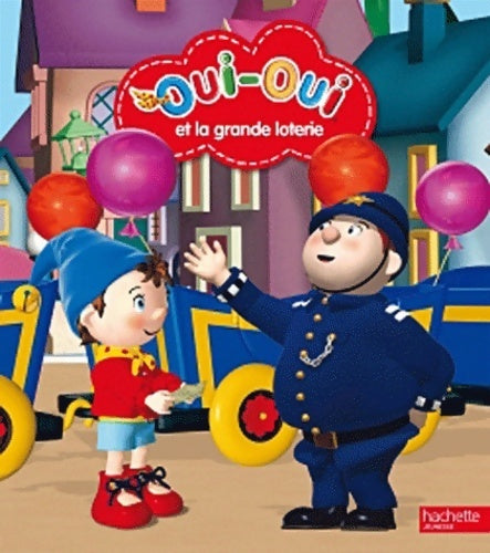 Livrenpoche : Oui-oui et la grande loterie - Collectif - Livre