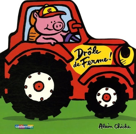 Livrenpoche : Drôle de ferme ! - Alain Chiche - Livre