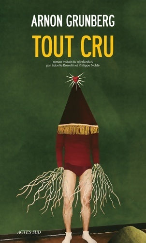 Livrenpoche : Tout cru - Arnon Grunberg - Livre