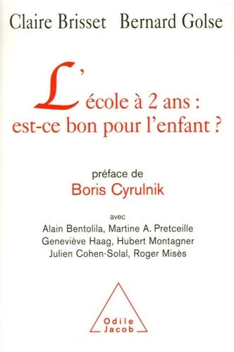 Livrenpoche : L'École à 2 ans : Est-ce bon pour l'enfant ? - Claire Brisset - Livre