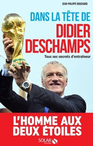 Livrenpoche : Dans la tête de didier deschamps - Jean-Philippe Bouchard - Livre