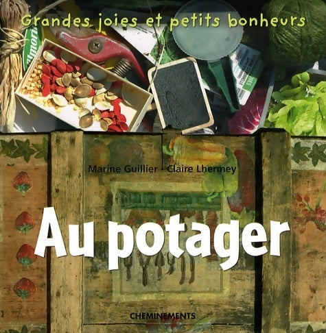 Livrenpoche : Au potager - Marine Guillier - Livre