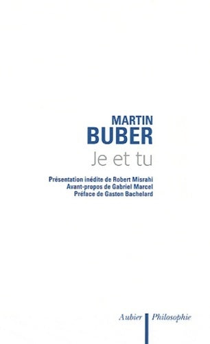 Je et Tu - Martin Buber - Livre