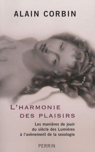 Livrenpoche : L'harmonie des plaisirs - Alain Corbin - Livre