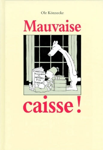 Livrenpoche : Mauvaise caisse ! - Ole Könnecke - Livre