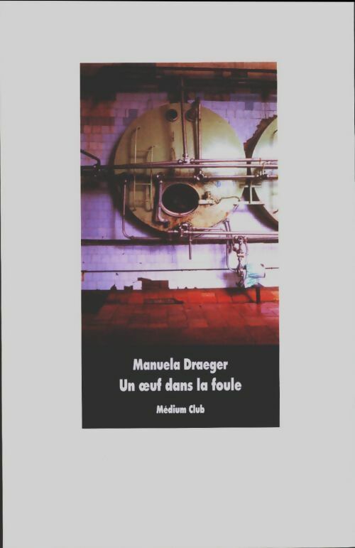 Livrenpoche : Un oeuf dans la foule - Manuela Draeger - Livre